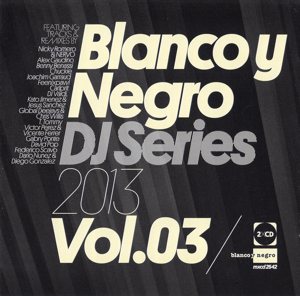 Blanco Y Negro DJ Series 2013 Vol.03