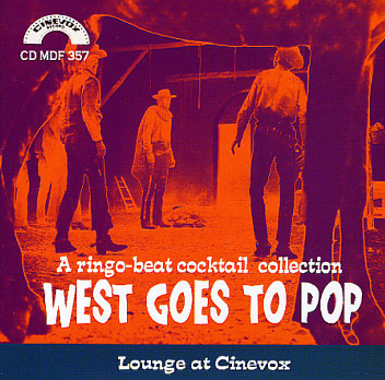 West Goes To Pop - A Ringo-Beat Cocktail Collection - Lounge At Cinevox