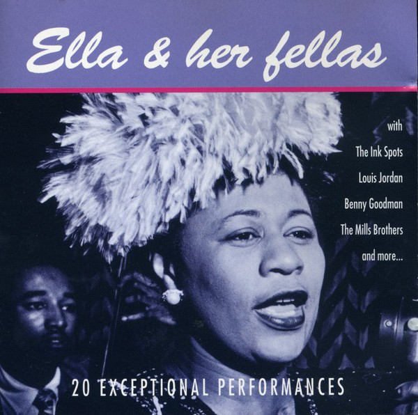 Ella And Her Fellas (20 Exceptional Performances)