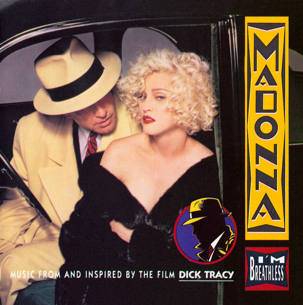 I'm Breathless (Music From And Inspired By The Film Dick Tracy)