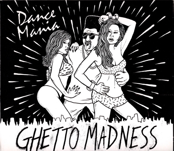 Dance Mania (Ghetto Madness)