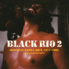 Black Rio 2 (Original Samba Soul 1968-1981)