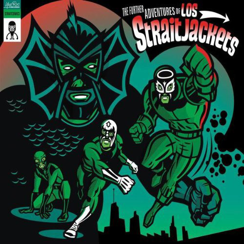 The Further Adventures Of Los Straitjackets