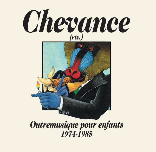 Chevance (etc.) - Outremusique Pour Enfants 1974-1985