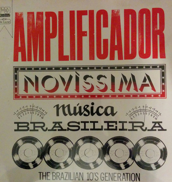 Amplificador: Novíssima Música Brasileira The Brazilian 10's Generation