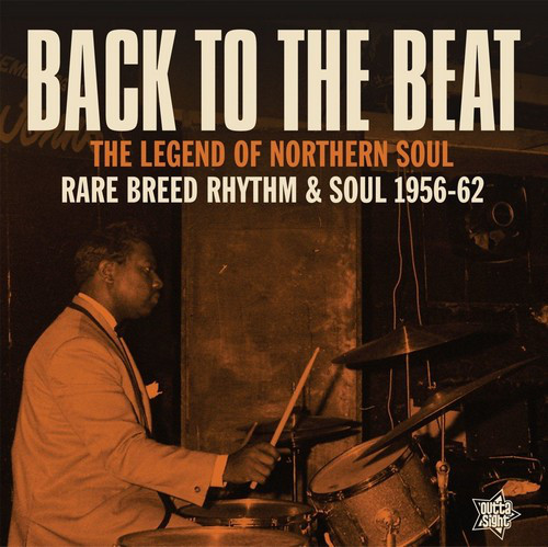 Back To The Beat: Rare Breed Rhythm & Soul 1956-62