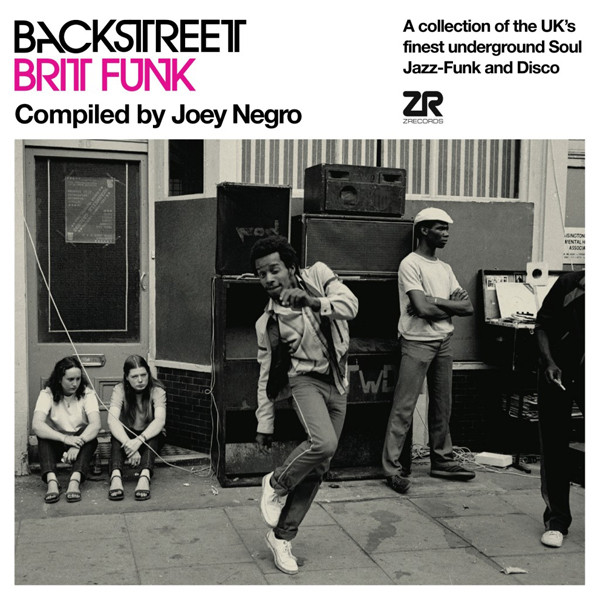 Backstreet Brit Funk (A Collection Of The UK's Finest Underground Soul, Jazz-Funk And Disco)