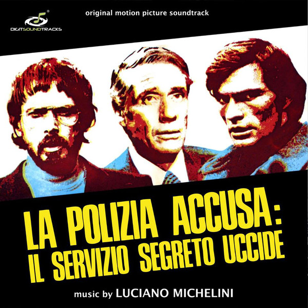La Polizia Accusa: Il Servizio Segreto Uccide (Original Motion Picture Soundtrack)