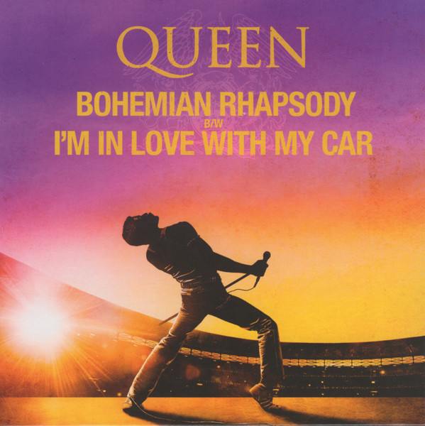 Bohemian Rhapsody b/w I'm In Love With My Car