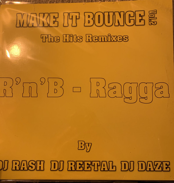 Make It Bounce Vol. 2 The Hits Remixes - R'n'B-Ragga Dancehall