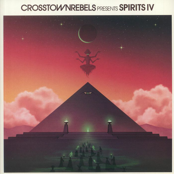 Crosstown Rebels Presents Spirits IV