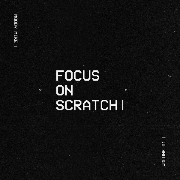 Focus On Scratch 