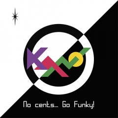 No Cents... Go Funky! (Black Vinyl)