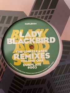 The Unreleased Remixes Volume One (Dubplate #003)