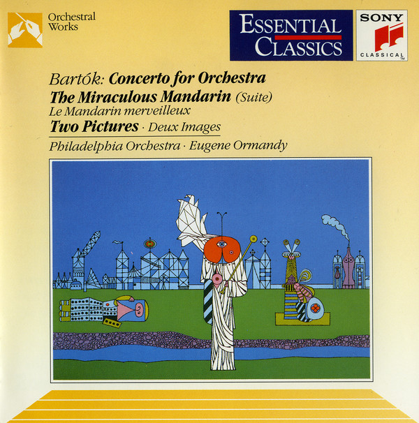 Concerto For Orchestra / The Miraculous Mandarin / Two Pictures