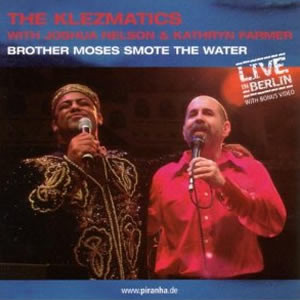 Brother Moses Smote The Water / Live In Berlin