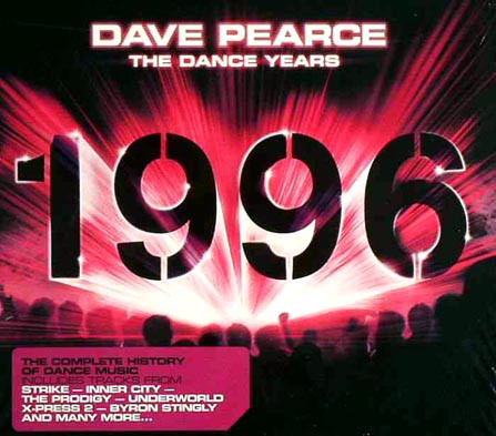 Dave Pearce: The Dance Years: 1996